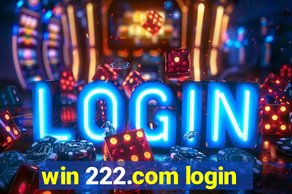 win 222.com login